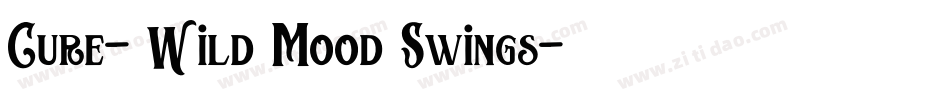 Cure- Wild Mood Swings字体转换
